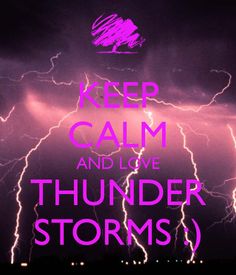 keep-calm-and-love-thunder-storms